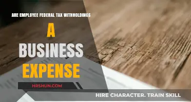 Decoding Employee Federal Tax Withholdings: A Business Expense?