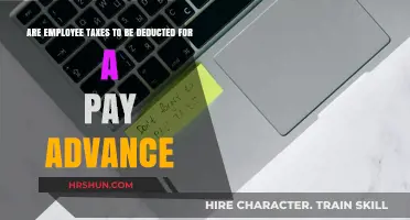 Understanding Pay Advances: Employee Tax Deductions Explained