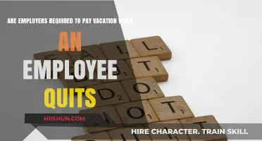 Understanding Vacation Pay Obligations When Employees Quit
