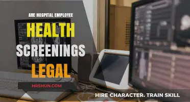 Exploring the Legality of Health Screenings for Hospital Staff
