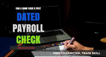 Navigating Payroll Checks: Can Banks Cash Post-Dated Ones?