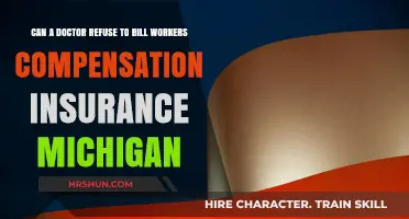 Navigating Workers' Compensation Insurance: Can Michigan Doctors Refuse Billing?