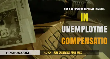 Navigating Unemployment Compensation: Can Laypersons Represent Clients?
