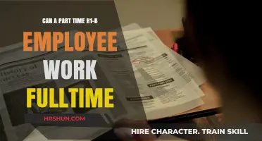 Unlocking Full-Time Potential: A Guide for Part-Time H1-B Employees