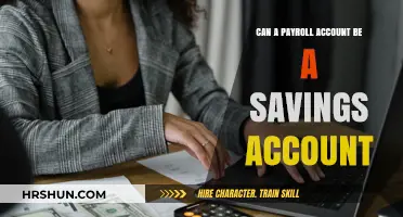 Exploring the Dual Role of Payroll Accounts: Can They Serve as Savings Too?