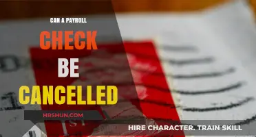 Can Your Payroll Check Be Cancelled? Understanding Your Rights and Options