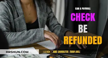 Understanding Payroll Check Refunds: A Comprehensive Guide