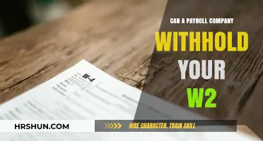 Can Payroll Companies Legally Withhold Your W-2? What You Need to Know