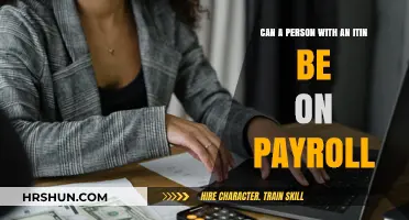 Understanding Payroll Eligibility for ITIN Holders: A Comprehensive Guide