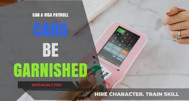 Understanding Wage Garnishment: Can a Visa Payroll Card Be Garnished?