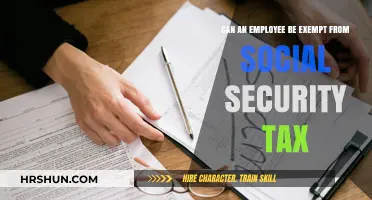 Understanding Social Security Tax Exemptions for Employees