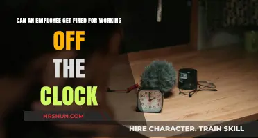 Can Employees Be Fired for Working Off the Clock?