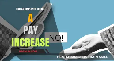 Navigating Salary Negotiations: Can Employees Refuse a Pay Increase?