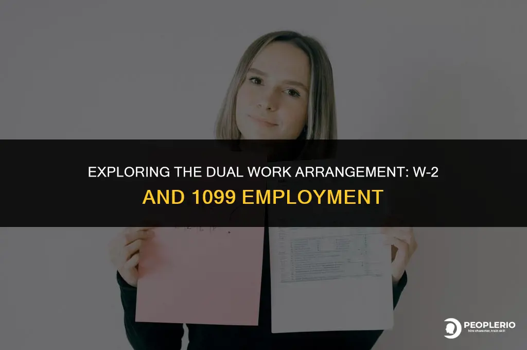can an employee work both a w2 and 1099