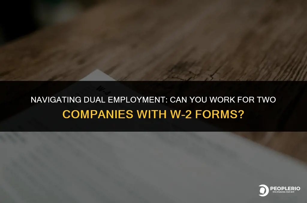 can an employee work for 2 companies with w2