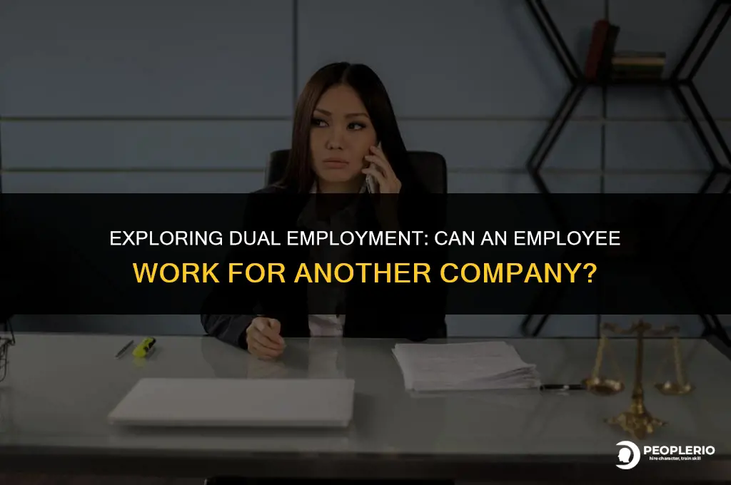 can an employee work for another company