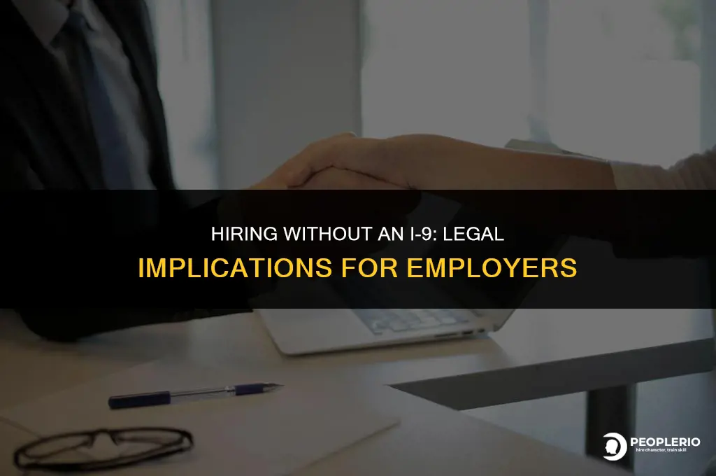can an employee work for you without an i9