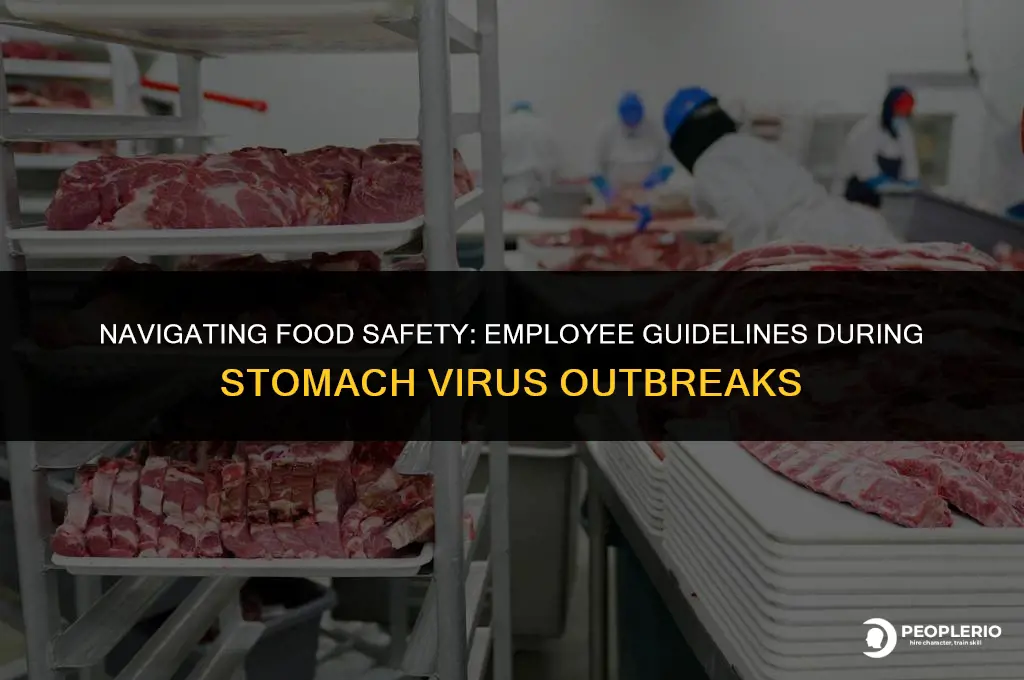 can an employee work near food with a stomach virus