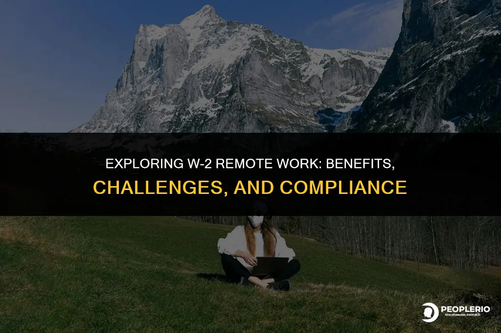 can an employee work remotely and continue being w2