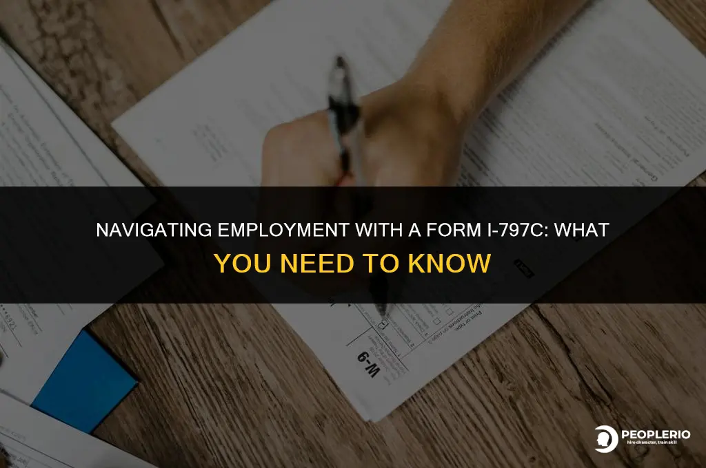 can an employee work with a form i-797c