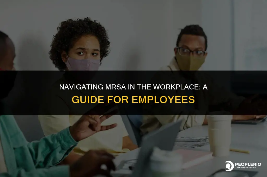 can an employee work with mrsa