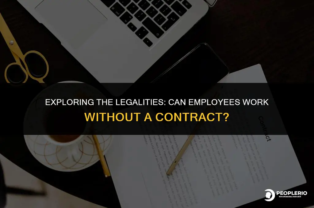 can an employee work without a contract