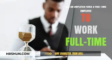 Can an Employer Mandate Full-Time Work for Part-Time Employees?