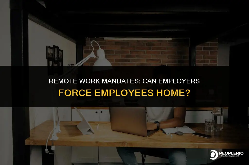 can an employer force an employee to work from home