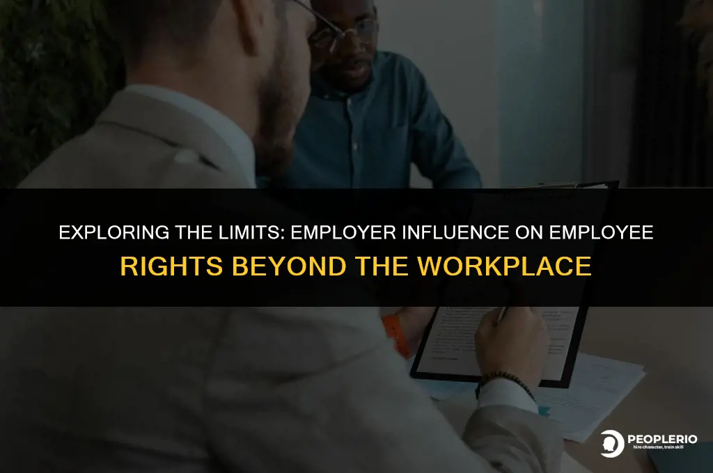 can an employer govern employee rights outside of work