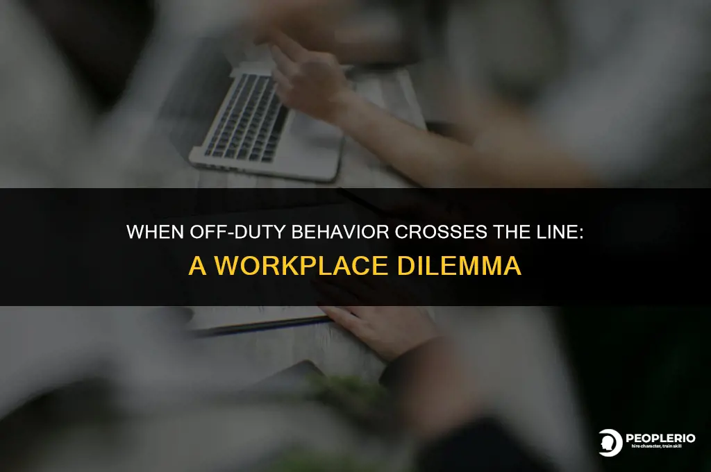 can employee conduct be inappropriate outside of work