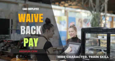 Can Employees Waive Back Pay? Understanding Your Rights and Options