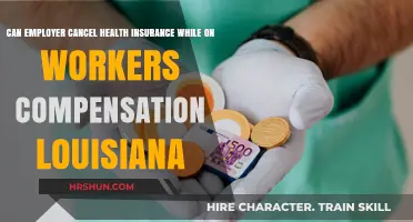 Louisiana Workers' Comp: Can Employers Cancel Health Insurance?