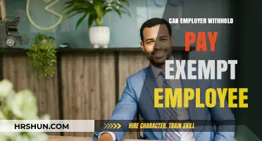 Understanding Wage Withholding for Exempt Employees: What You Need to Know