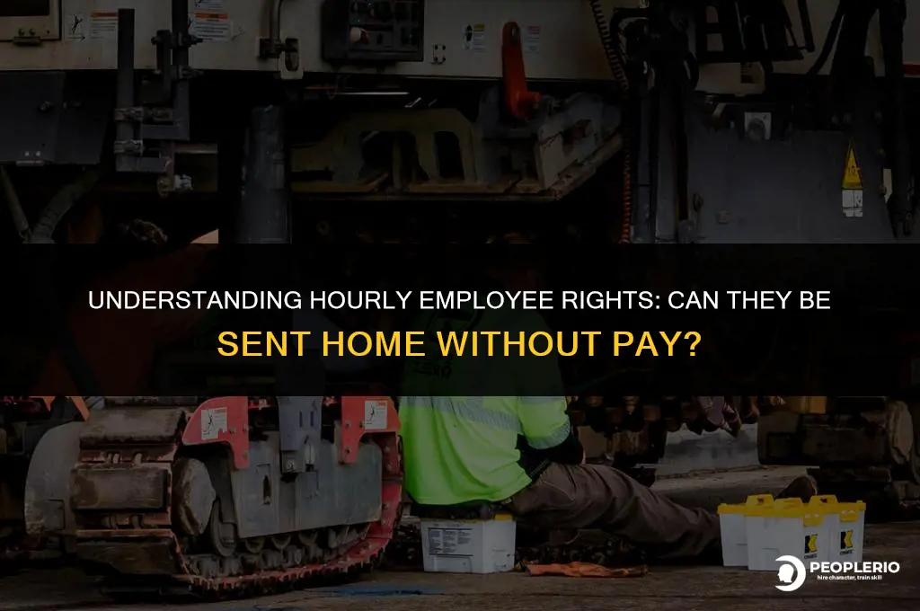 can hourly employee be send home without pay