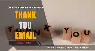 Should I Ask the Recruiter to Forward a Thank You Email?