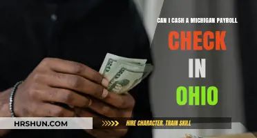 Cashing Michigan Payroll Checks in Ohio: What You Need to Know