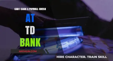 Cashing Payroll Checks at TD Bank: A Comprehensive Guide