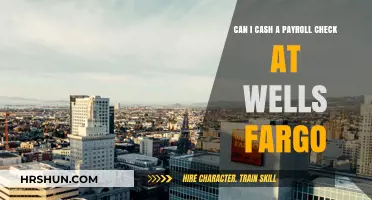 Cashing Payroll Checks at Wells Fargo: A Comprehensive Guide