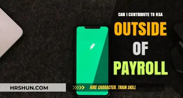 Contributing to Your HSA Outside Payroll: What You Need to Know