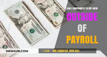 Can You Contribute to Your 401(k) Outside of Payroll?
