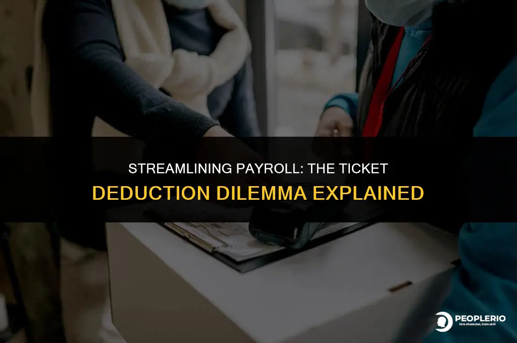 can i deduct tickets from payroll