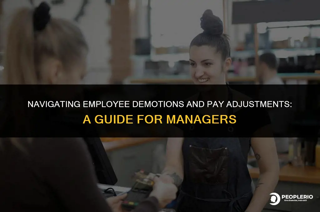 can i demote an employee and change their pay
