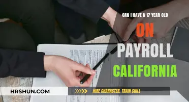 California Payroll Laws: Can You Employ a 17-Year-Old?