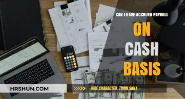 Understanding Accrued Payroll on a Cash Basis: A Comprehensive Guide