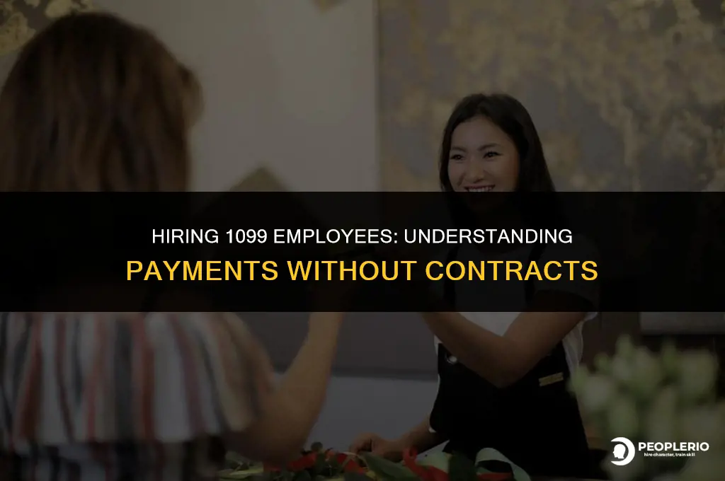 can i pay a 1099 employee without a contract