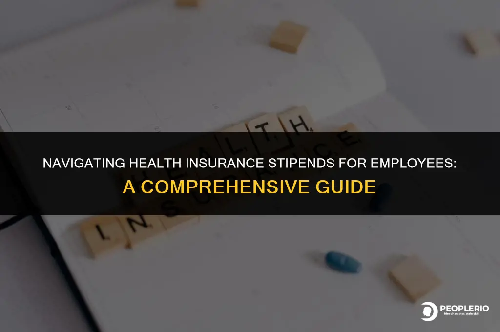 can i pay an employee a stipend for health insurance
