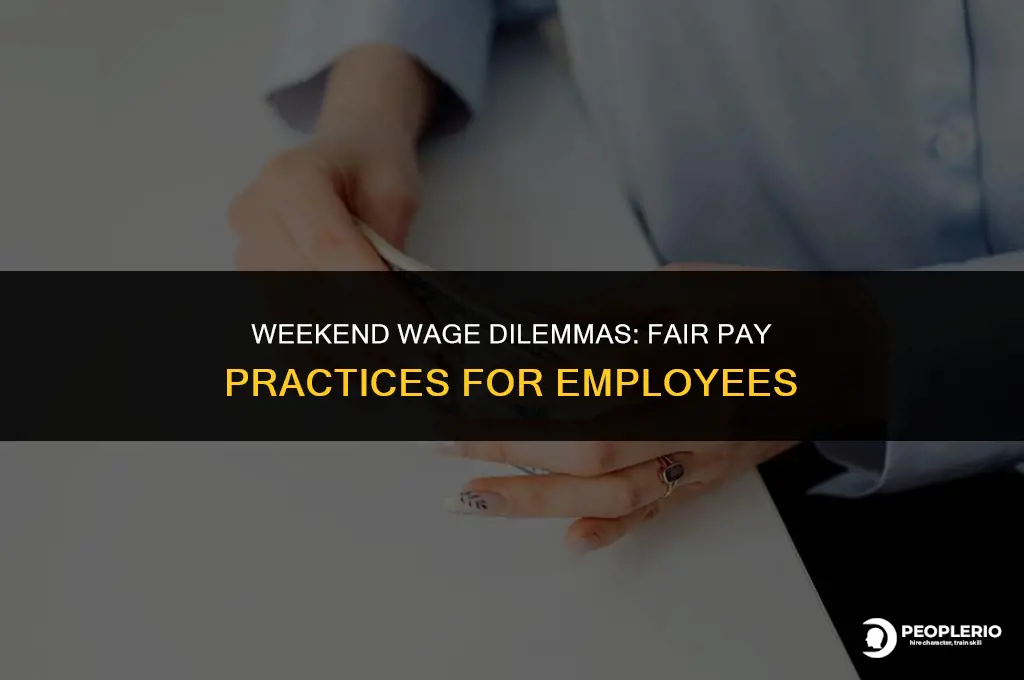 can i pay an employee different rate for weekends