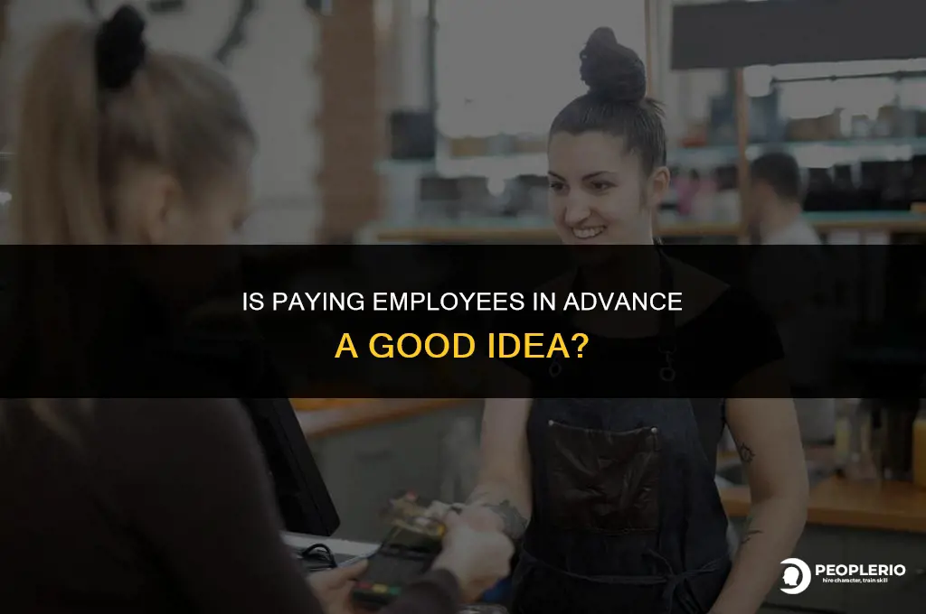 can i pay an employee in advance