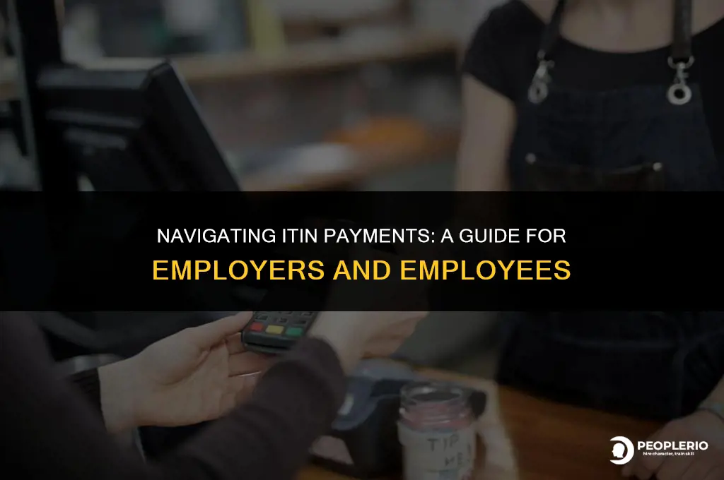 can i pay an employee with an itin