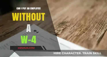 Paying Employees Without a W-4: What You Need to Know